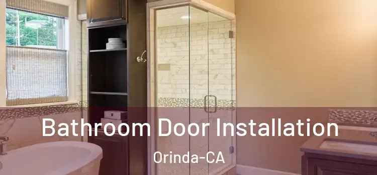  Bathroom Door Installation Orinda-CA