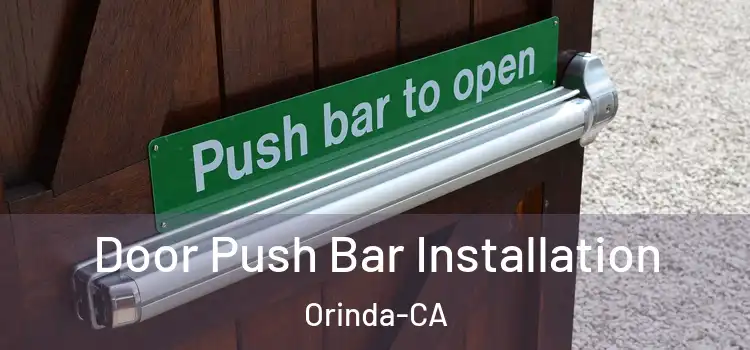  Door Push Bar Installation Orinda-CA