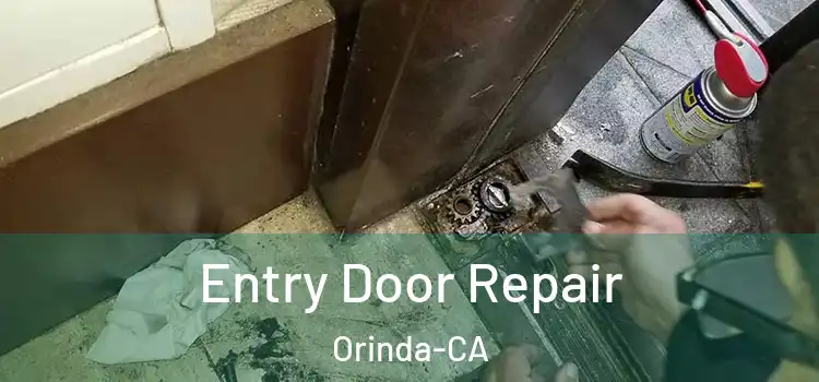  Entry Door Repair Orinda-CA