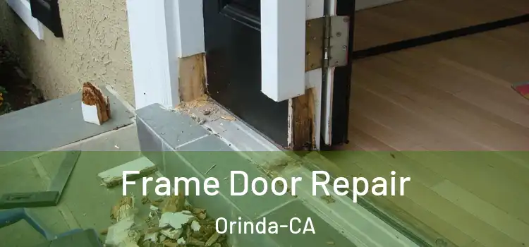  Frame Door Repair Orinda-CA