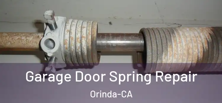  Garage Door Spring Repair Orinda-CA