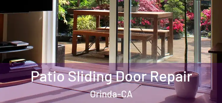  Patio Sliding Door Repair Orinda-CA